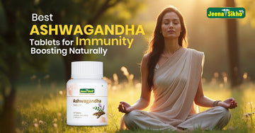 Best Ashwagandha Tablets for Immunity Boosting – Natural Ayurvedic supplement for stress relief, energy, and daily wellness
