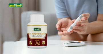 Ayurvedic medicine for diabetes – Jeena Sikho herbal tablets and syrups for natural blood sugar control