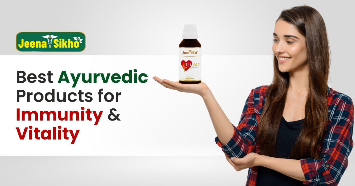 Best Ayurvedic Products for Immunity & Vitality