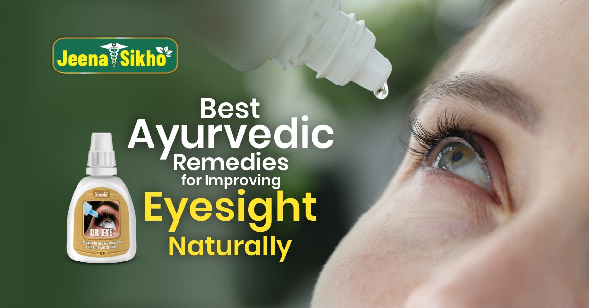 Ayurvedic Remedies for Improving Eyesight