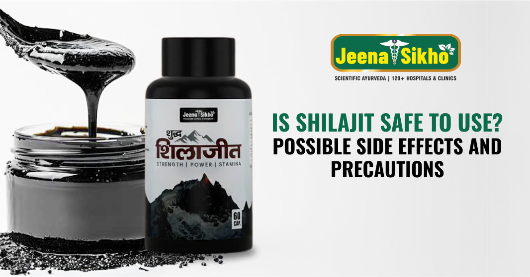 Is Shilajit Safe to Use? Possible Side Effects and Precautions