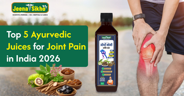 Top 5 Ayurvedic Juices for Joint Pain in India 2026