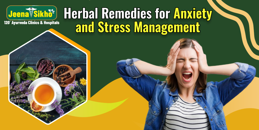 Herbal Remedies for Anxiety and Stress Management