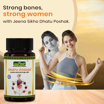 Dhatu Poshak Capsules | Ayurvedic Female Vitality, Energy & Bone Strength Support
