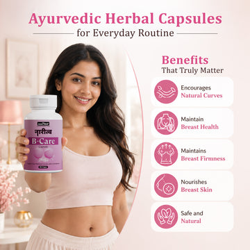 Naritva B Care Capsules | Ayurvedic Breast Firming & Shape Care Capsules