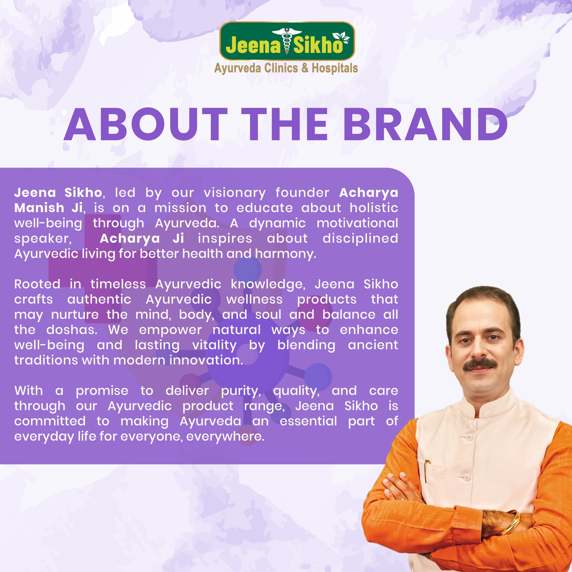 Learn about Jeena Sikho Ayurveda and Acharya Manish Ji