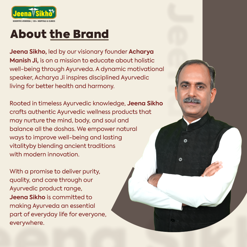 Jeena Sikho brand story featuring Acharya Manish Ji, Ayurvedic philosophy, holistic wellness and natural living values